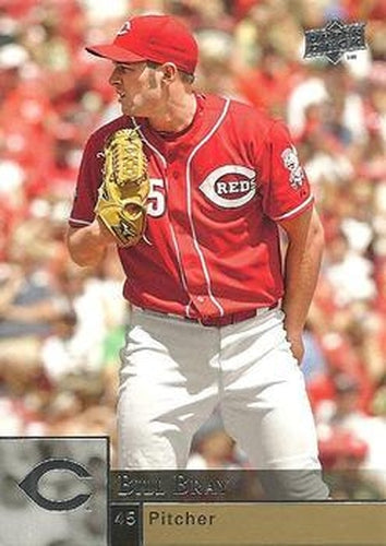 #596 Bill Bray - Cincinnati Reds - 2009 Upper Deck Baseball