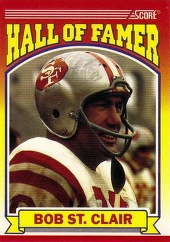 #596 Bob St. Clair - San Francisco 49ers - 1990 Score Football