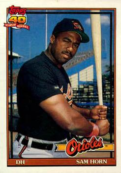 #598 Sam Horn - Baltimore Orioles - 1991 Topps Baseball
