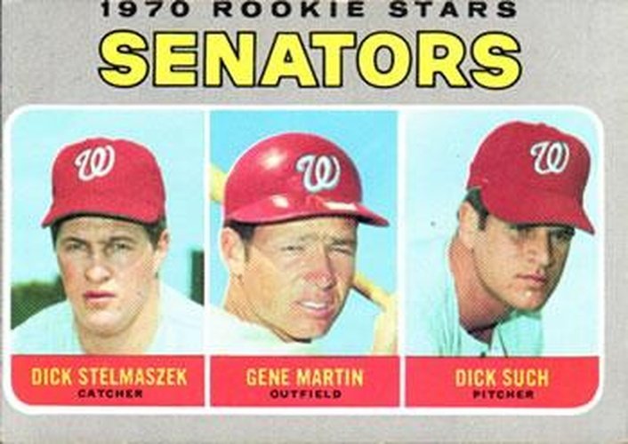 #599 Senators 1970 Rookie Stars Dick Stelmaszek / Gene Martin / Dick Such - Washington Senators - 1970 Topps Baseball