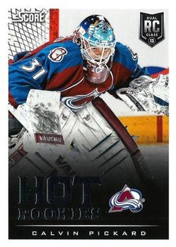 #599 Calvin Pickard - Colorado Avalanche - 2013-14 Score Hockey
