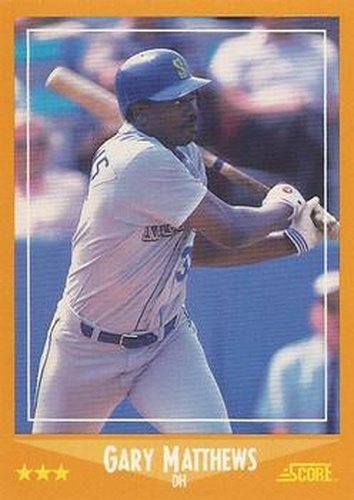#599 Gary Matthews - Seattle Mariners - 1988 Score Baseball