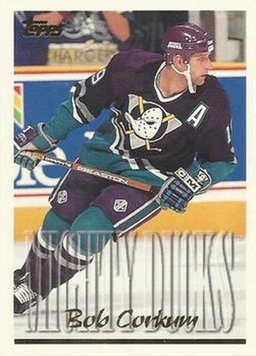 #59 Bob Corkum - Anaheim Mighty Ducks - 1995-96 Topps Hockey