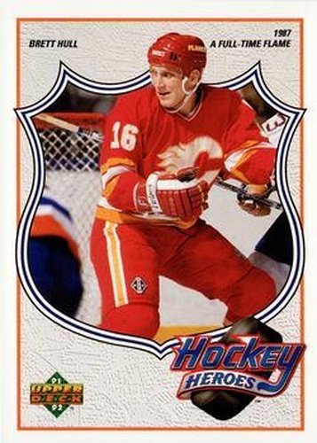 #5 Brett Hull - Calgary Flames - 1991-92 Upper Deck Hockey - Hockey Heroes: Brett Hull