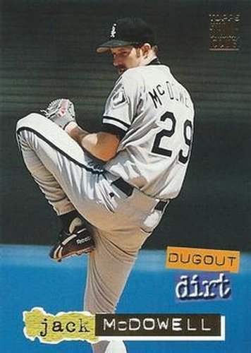 #5 Jack McDowell - Chicago White Sox - 1994 Stadium Club Baseball - Dugout Dirt