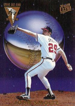 #5 John Smoltz - Atlanta Braves - 1993 Ultra - Strike Out Kings Baseball