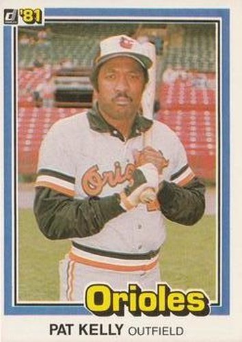 #600 Pat Kelly - Baltimore Orioles - 1981 Donruss Baseball