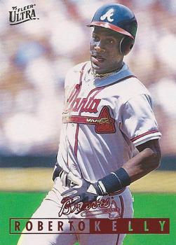 #127 Roberto Kelly - Atlanta Braves - 1995 Ultra Baseball