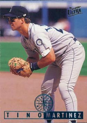 #328 Tino Martinez - Seattle Mariners - 1995 Ultra Baseball