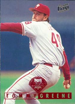 #419 Tommy Greene - Philadelphia Phillies - 1995 Ultra Baseball