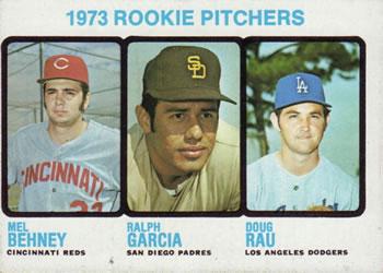 #602 1973 Rookie Pitchers Mel Behney / Ralph Garcia / Doug Rau - Cincinnati Reds / San Diego Padres / Los Angeles Dodgers - 1973 Topps Baseball