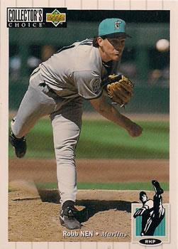 #604 Robb Nen - Florida Marlins - 1994 Collector's Choice Baseball
