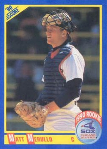 #605 Matt Merullo - Chicago White Sox - 1990 Score Baseball