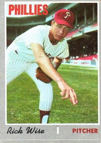 #605 Rick Wise - Philadelphia Phillies - 1970 Topps Baseball