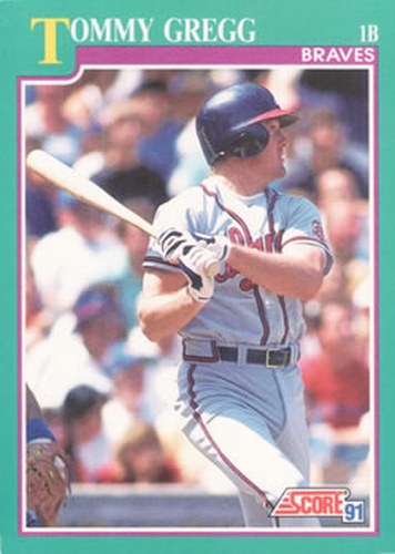 #606 Tommy Gregg - Atlanta Braves - 1991 Score Baseball