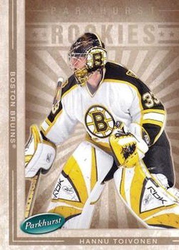 #606 Hannu Toivonen - Boston Bruins - 2005-06 Parkhurst Hockey