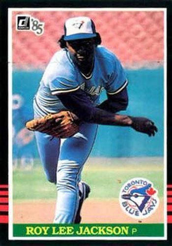 #606 Roy Lee Jackson - Toronto Blue Jays - 1985 Donruss Baseball