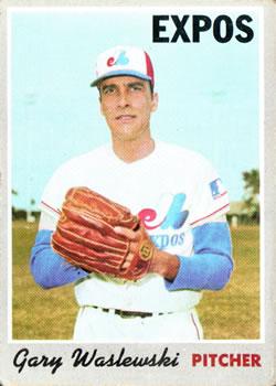 #607 Gary Waslewski - Montreal Expos - 1970 Topps Baseball