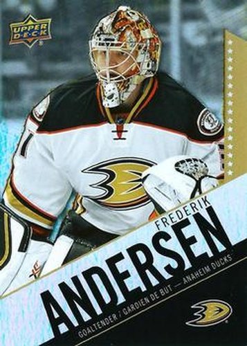 #60 Frederik Andersen - Anaheim Ducks - 2015-16 Upper Deck Tim Hortons Hockey