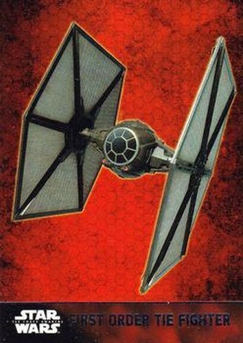#60 First Order TIE Fighter - 2015 Topps Star Wars The Force Awakens