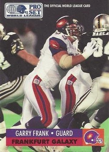 #60 Garry Frank - Frankfurt Galaxy - 1991 Pro Set WLAF Football