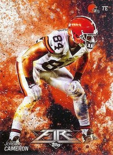 #60 Jordan Cameron - Cleveland Browns - 2014 Topps Fire Football