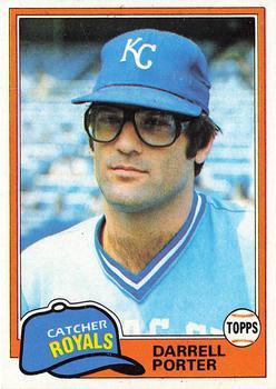 #610 Darrell Porter - Kansas City Royals - 1981 Topps Baseball