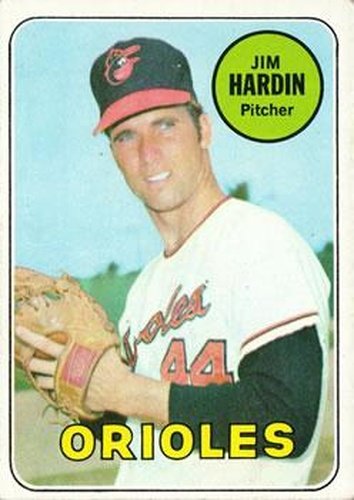 #610 Jim Hardin - Baltimore Orioles - 1969 Topps Baseball