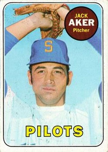 #612 Jack Aker - Seattle Pilots - 1969 Topps Baseball