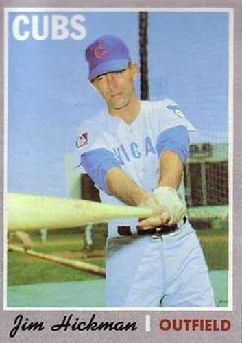 #612 Jim Hickman - Chicago Cubs - 1970 Topps Baseball