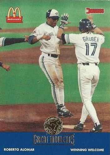 #18 1992-WS Welcome Roberto Alomar - Toronto Blue Jays - 1993 Donruss McDonald's Toronto Blue Jays Great Moments Baseball