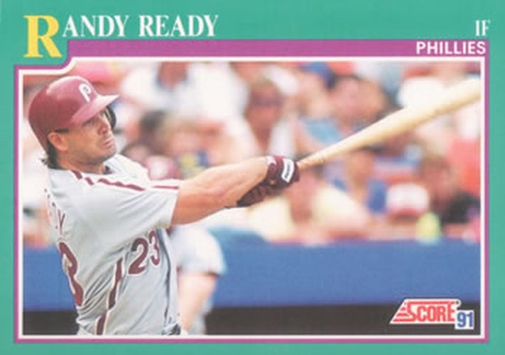 #615 Randy Ready - Philadelphia Phillies - 1991 Score Baseball
