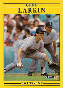 #615 Gene Larkin - Minnesota Twins - 1991 Fleer Baseball