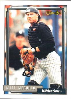 #615 Matt Merullo - Chicago White Sox - 1992 O-Pee-Chee Baseball