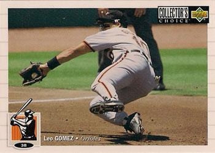 #615 Leo Gomez - Baltimore Orioles - 1994 Collector's Choice Baseball