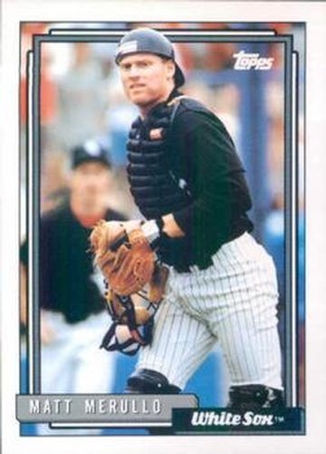 #615 Matt Merullo - Chicago White Sox - 1992 Topps Baseball