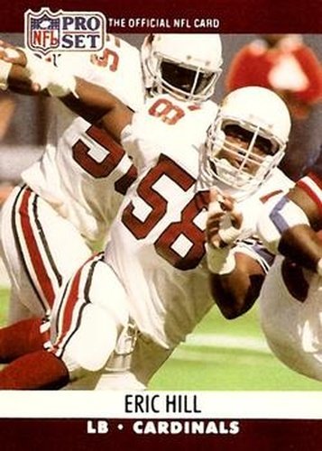 #615 Eric Hill - Phoenix Cardinals - 1990 Pro Set Football