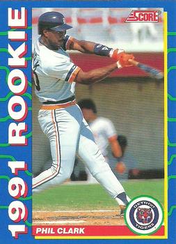 #7 Phil Clark - Detroit Tigers - 1991 Score Rookies Baseball
