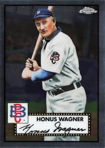 #616 Honus Wagner - Pittsburgh Pirates - 2021 Topps Chrome Platinum Anniversary Baseball