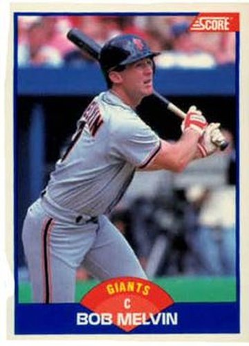 #617 Bob Melvin - San Francisco Giants - 1989 Score Baseball