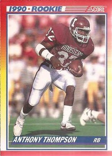 #618 Anthony Thompson - Indiana Hoosiers / Phoenix Cardinals - 1990 Score Football
