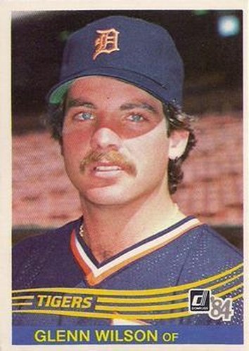 #618 Glenn Wilson - Detroit Tigers - 1984 Donruss Baseball