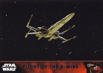 #61 Flight of the X-Wing - 2015 Topps Star Wars The Force Awakens
