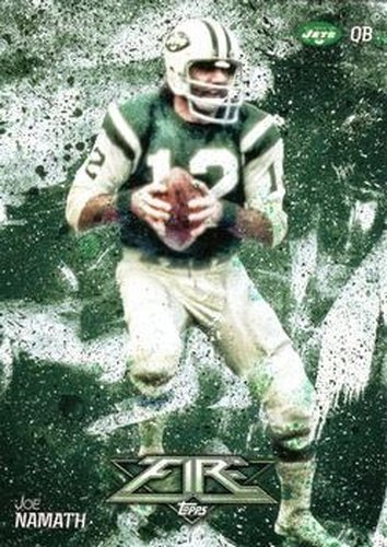 #61 Joe Namath - New York Jets - 2014 Topps Fire Football