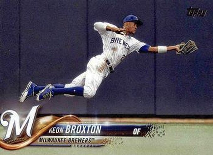 #61 Keon Broxton - Milwaukee Brewers - 2018 Topps Baseball