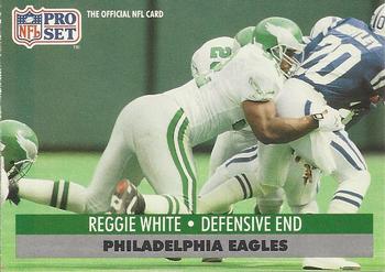 #620 Reggie White - Philadelphia Eagles - 1991 Pro Set Football