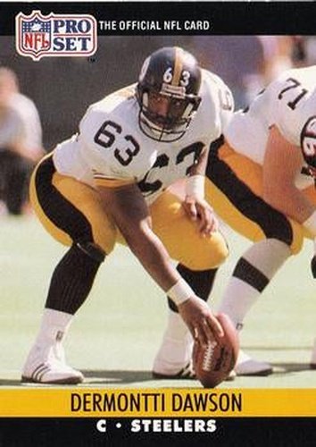 #621 Dermontti Dawson - Pittsburgh Steelers - 1990 Pro Set Football