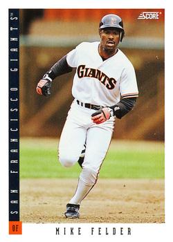 #621 Mike Felder - San Francisco Giants - 1993 Score Baseball