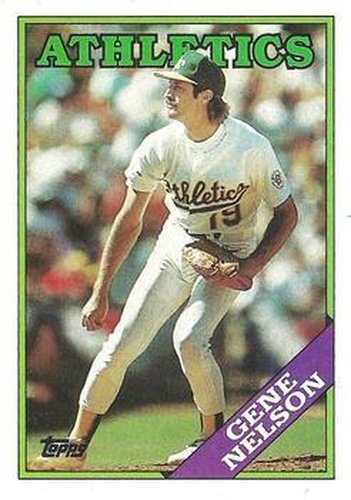 #621 Gene Nelson - Oakland Athletics - 1988 Topps Baseball