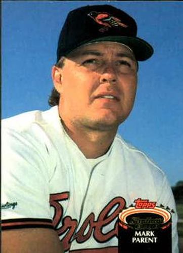 #623 Mark Parent - Baltimore Orioles - 1992 Stadium Club Baseball